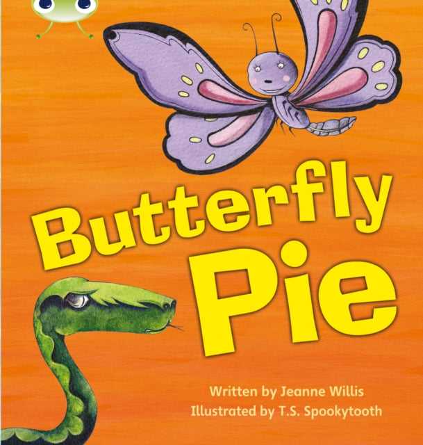 Book cover of: Bug Club Phonics - Phase 5 Unit 16: Butterfly Pie. By: Jeanne Willis
