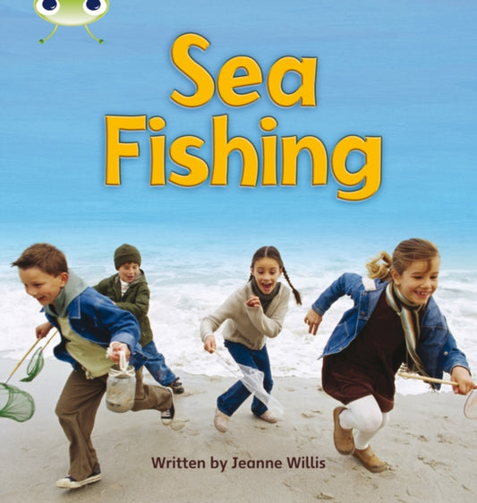 Bug Club Phonics - Phase 4 Unit 12: Sea Fishing 9780433019497 Jeanne Willis