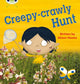 Book cover of: Bug Club Phonics - Phase 5 Unit 19: Creepy Crawly Hunt