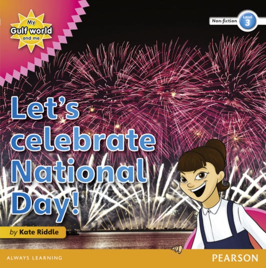 Book cover of: My Gulf World and Me Level 3 non-fiction reader: Let's celebrate National Day!
