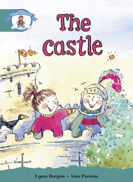 Book cover of: Literacy Edition Storyworlds Stage 6, Our World, The Castle