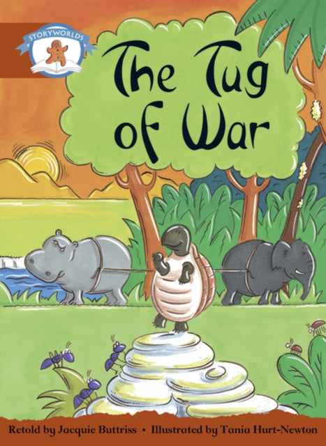 Book cover of: Literacy Edition Storyworlds Stage 7, Once Upon A Time World, The Tug of War