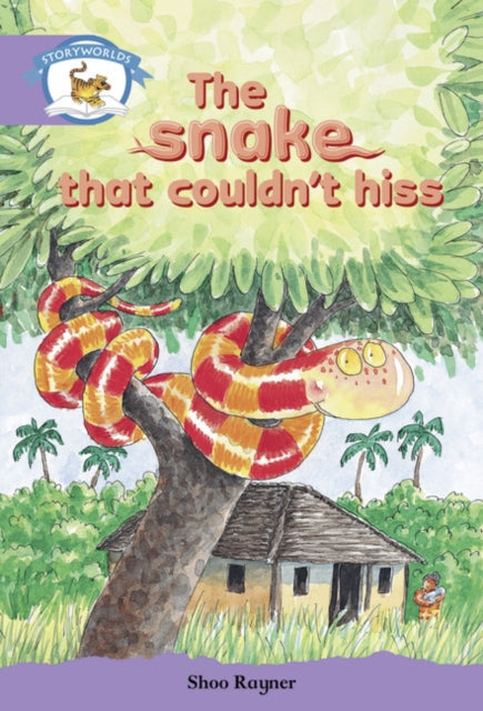 Book cover of: Literacy Edition Storyworlds Stage 8, Animal World, The Snake That Couldn't Hiss