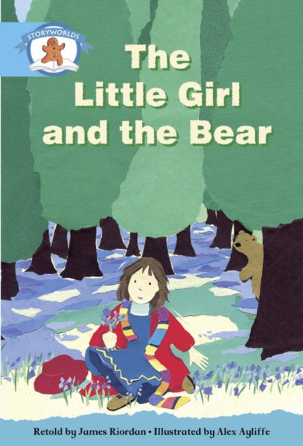 Book cover of: Literacy Edition Storyworlds Stage 9, Once Upon A Time World, The Little Girl and the Bear