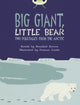 Book cover of: Bug Club Independent Fiction Year 3 Brown B Big Giant, Little Bear. By: Rosalind Kerven
