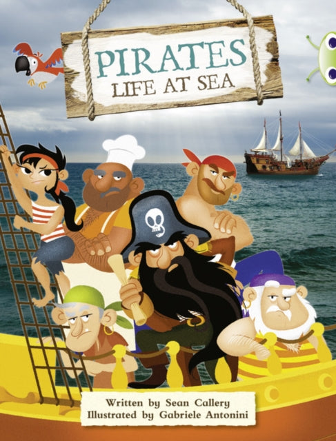 Book cover of: Bug Club Guided Non Fiction Year Two Purple B Pirates: Life at Sea. By: Sean Callery