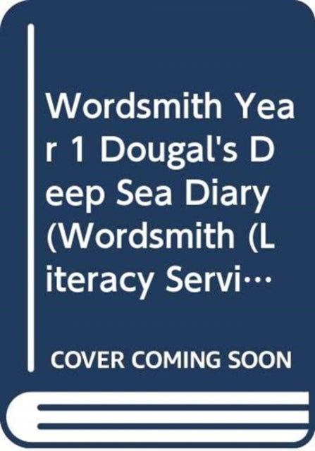 Book cover of: Wordsmith Year 1 Dougal's Deep Sea Diary