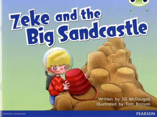 Book cover of: Bug Club Guided Fiction Year 1 Blue B Zeke and the Big Sandcastle