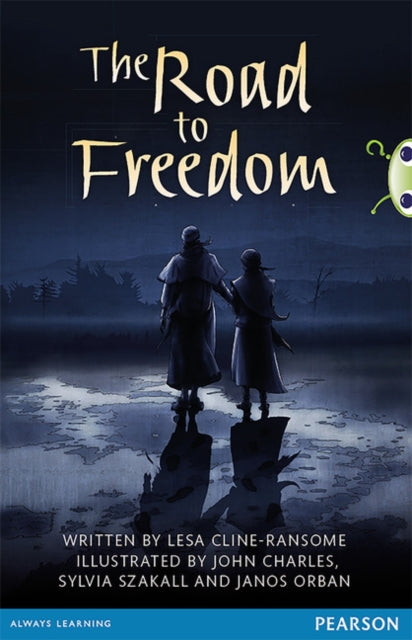 Book cover of: Bug Club Pro Guided Year 6 The Road to Freedom