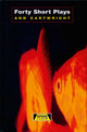 Book cover of: Forty Short Plays. By: Ann Cartwright