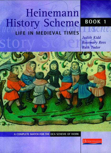 Book cover of: Heinemann History Scheme Book 1: Life in Medieval Times. By: Judith Kidd