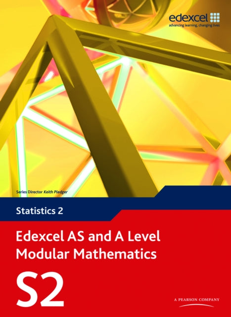 Book cover of: Edexcel AS and A Level Modular Mathematics Statistics 2 S2