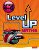 Book cover of: Level Up Maths: Pupil Book (Level 4-6). By: Howard Hughes