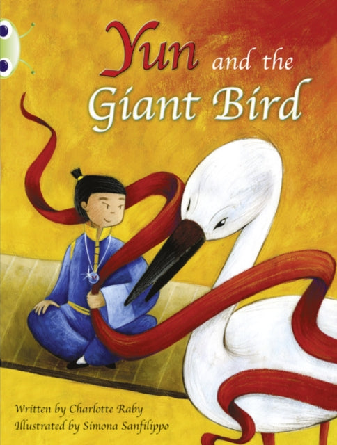 Book cover of: Bug Club Guided Fiction Year Two Purple B Yun and the Giant Bird