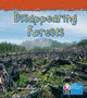 Book cover of: PYP L7 Disappearing Forests  6PK. By: Angela Royston