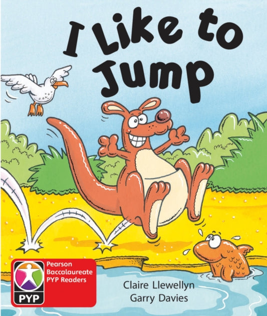 Book cover of: PYP L1 I Like to Jump 6PK. By: Claire Llewellyn