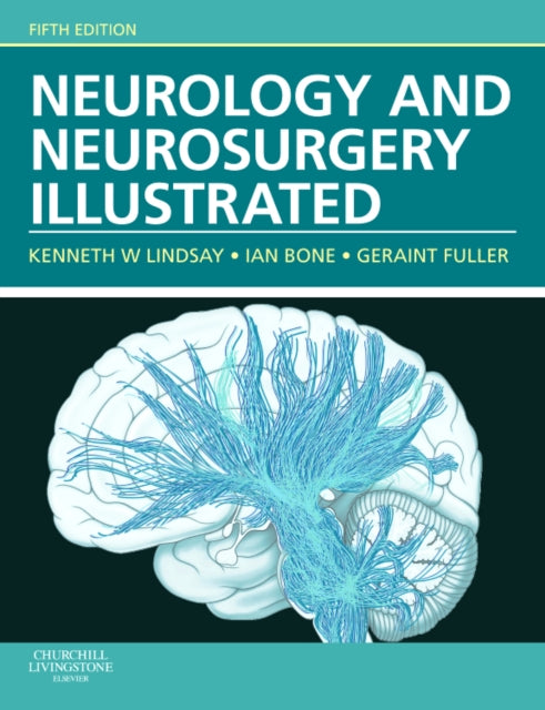 Book cover of: Neurology and Neurosurgery Illustrated. By: Kenneth W. Lindsay PhD  FRCS
