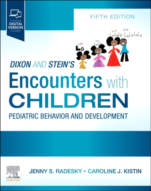 Book cover of: Dixon and Stein's Encounters with Children. By: Jenny Radesky