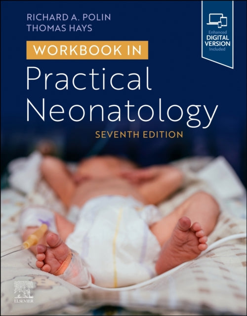 Book cover of: Workbook in Practical Neonatology. By: Richard Polin