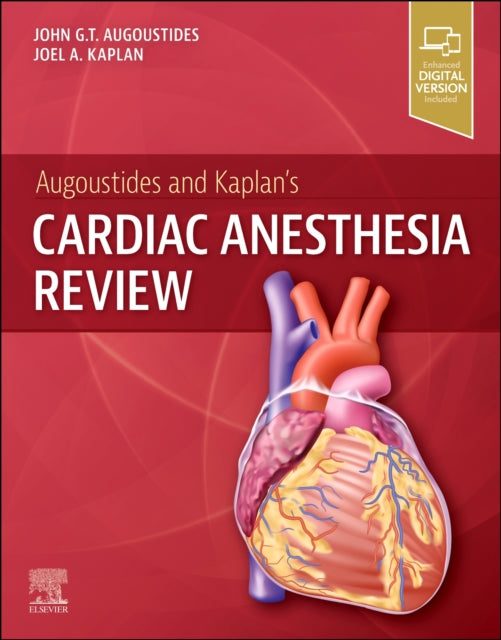 Book cover of: Augoustides and Kaplan's Cardiac Anesthesia Review. By: John G. T. Augoustides