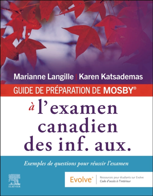 Book cover of: GUIDE DE PREPARATION DE MOSBY® a l'examen canadien des inf. aux.. By: Marianne Langille