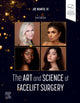 Book cover of: Art and Science of Facelift Surgery. By: Joe Niamtu
