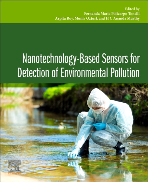 Book cover of: Nanotechnology-based Sensors for Detection of Environmental Pollution. By: Fernanda Maria Policarpo Tonelli
