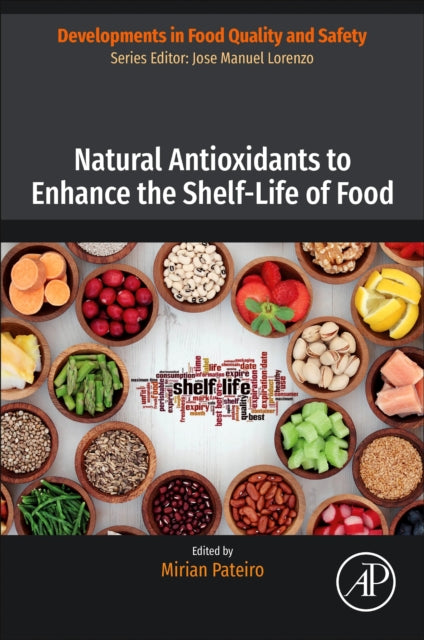 Book cover of: Natural Antioxidants to Enhance the Shelf-Life of Food. By: Mirian Pateiro