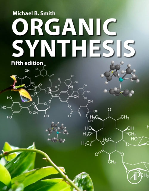 Book cover of: Organic Synthesis. By: Michael Smith