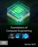 Book cover of: Foundations of Computer Engineering. By: Marilyn Wolf