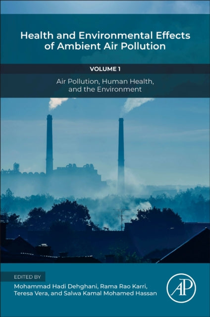 Book cover of: Health and Environmental Effects of Ambient Air Pollution. By: Mohammad Hadi Dehghani