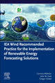 Book cover of: IEA Wind Recommended Practice for the Implementation of Renewable Energy Forecasting Solutions. By: Corinna Möhrlen