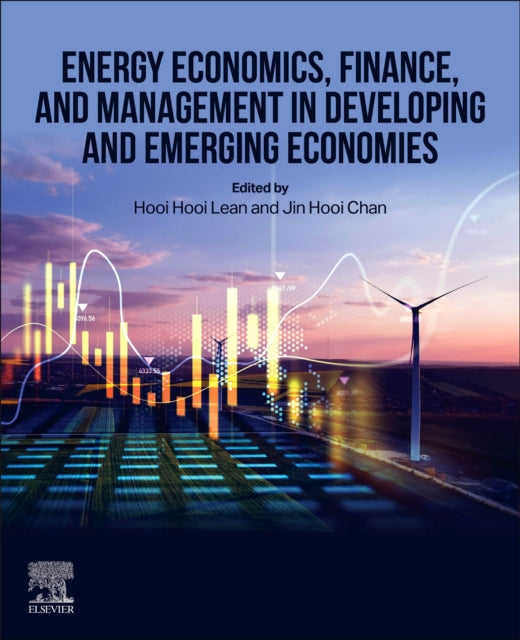 Book cover of: Energy Economics, Finance, and Management in Developing and Emerging  Economies