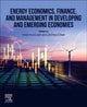 Book cover of: Energy Economics, Finance, and Management in Developing and Emerging  Economies