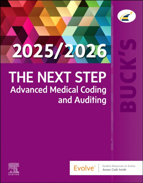Book cover of: Buck's The Next Step: Advanced Medical Coding and Auditing, 2025/2026 Edition. By: Elsevier Inc