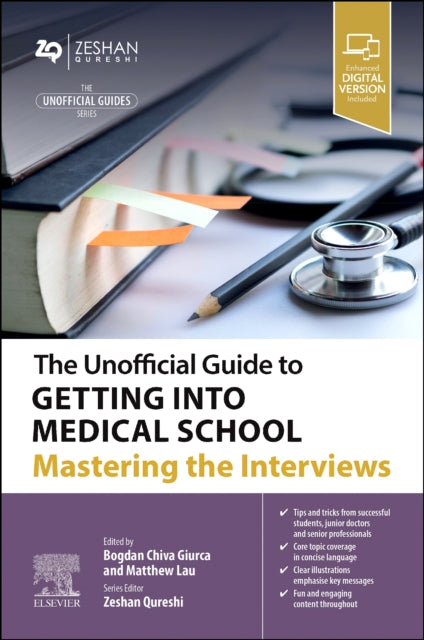 Book cover of: Unofficial Guide to Getting Into Medical School: Mastering the Interviews. By: Bogdan Chiva Giurca