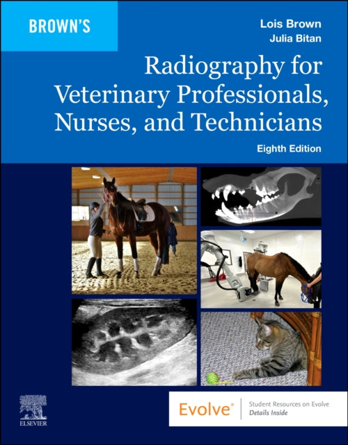 Book cover of: Radiography for Veterinary Professionals, Nurses, and Technicians. By: Lois Brown