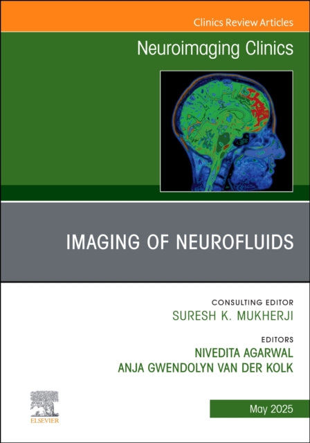 Book cover of: Imaging of Neurofluids, An Issue of Neuroimaging Clinics of North America