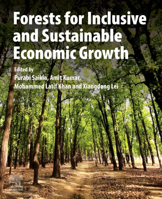 Book cover of: Forests for Inclusive and Sustainable Economic Growth. By: Purabi Saikia