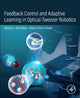 Book cover of: Feedback Control and Adaptive Learning in Optical-Tweezer Robotics