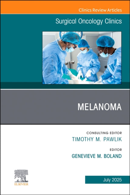 Book cover of: Melanoma, An Issue of Surgical Oncology Clinics of North America