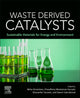 Book cover of: Waste Derived Catalysts. By: Chaudhery Mustansar Hussain
