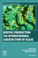 Book cover of: Biofuel Production via Hydrothermal Liquefaction of Algae