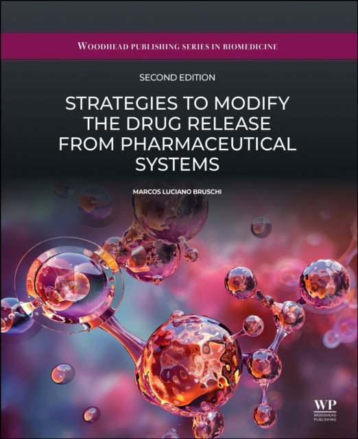 Book cover of: Strategies to Modify the Drug Release from Pharmaceutical Systems