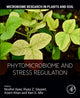 Book cover of: Phytomicrobiome and Stress Regulation. By: Noshin Ilyas