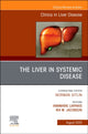 Book cover of: Liver in Systemic Disease, An Issue of Clinics in Liver Disease