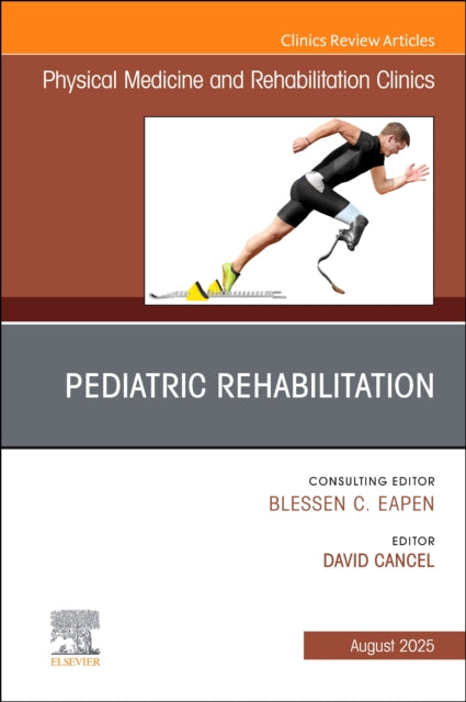 Book cover of: Pediatric Rehabilitation, An Issue of Physical Medicine and Rehabilitation Clinics of North America