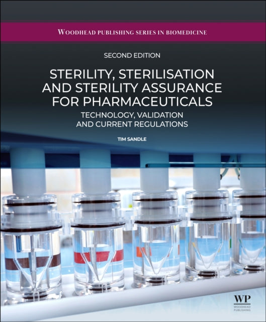 Book cover of: Sterility, Sterilisation and Sterility Assurance for Pharmaceuticals