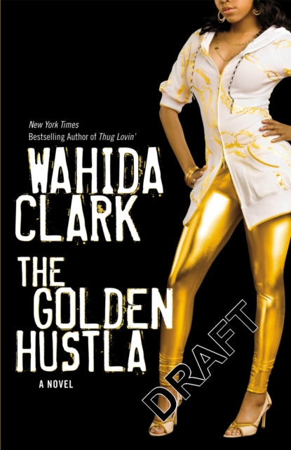 Book cover of: Golden Hustla. By: Wahida Clark