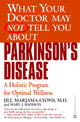 Book cover of: What Your Dr...Parkinson's Disease. By: Jill Marjama-Lyons